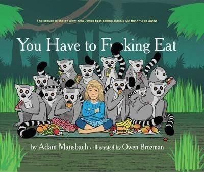 BOOK YOU HAVE TO F*%KING EAT